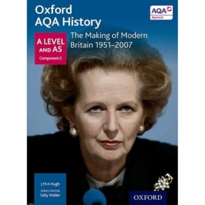 Abbildung von Oxford AQA History for A Level: The Making of Modern Britain 1951 2007