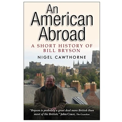 Abbildung von AN AMERICAN ABROAD: A Short History of Bill Bryson
