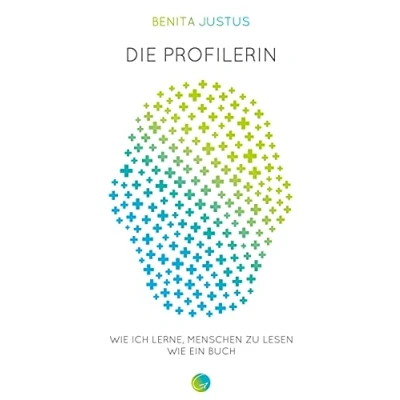 Abbildung von Die Profilerin: wie ich lerne, Menschen zu lesen ein Buch