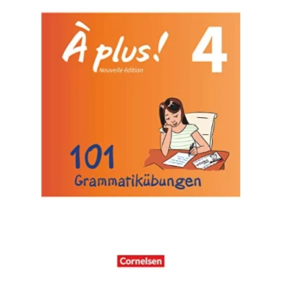 Abbildung von À plus ! Zu allen Ausgaben 2012 Band 4: 101 Grammatikübungen Mit Lösungen online
