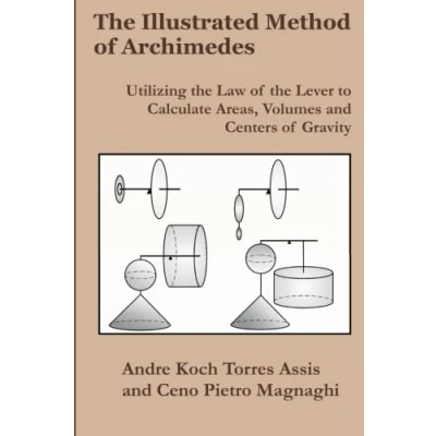Abbildung von the Illustrated Method of Archimedes: Utilizing Law Lever to Calculate Areas, Volumes, and Centers Gravity