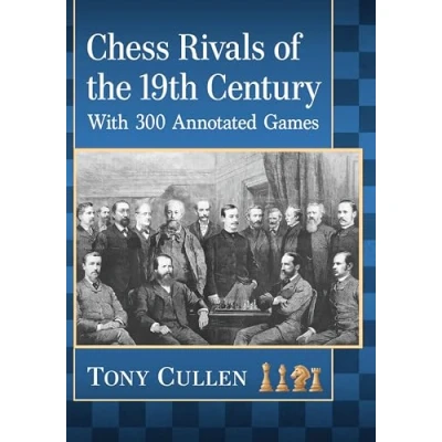 Abbildung von Chess Rivals of the 19th Century: With 300 Annotated Games