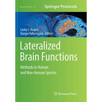 Abbildung von Lateralized Brain Functions: Methods in Human and Non Species (Neuromethods, 122, Band 122)