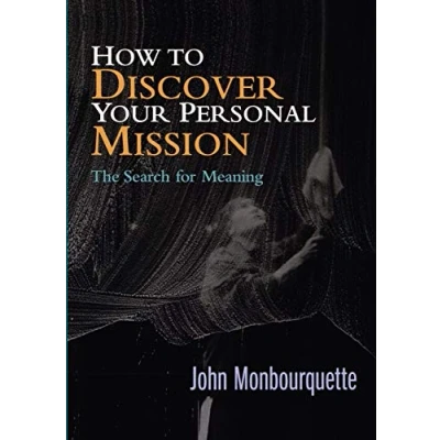 Abbildung von How to Discover Your Personal Mission: The Search for Meaning