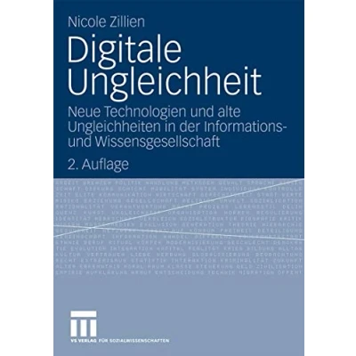 Abbildung von Digitale Ungleichheit: Neue Technologien und alte Ungleichheiten in der Informations Wissensgesellschaft (German Edition)