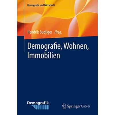 Abbildung von Demografie, Wohnen, Immobilien (Demografie und Wirtschaft)