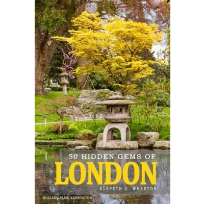 Abbildung von 50 Hidden Gems of London Travel Guide Book: A Unique Journey through the British Capital: Beyond Known Book