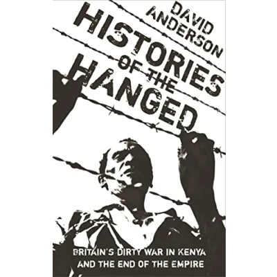 Abbildung von Histories of the Hanged: Britain&#039;s Dirty War in Kenya and End Empire