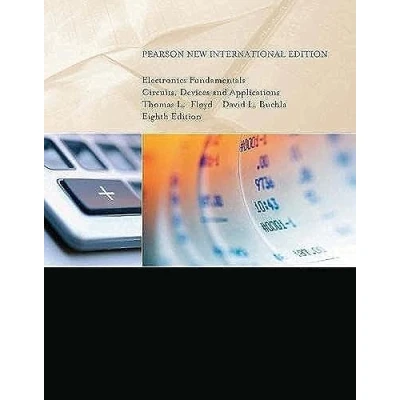 Abbildung von Electronics Fundamentals: Pearson New International Edition: Circuits, Devices &amp; Applications