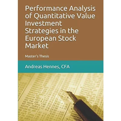 Abbildung von Performance Analysis of Quantitative Value Investment Strategies in the European Stock Market: Master&#039;s Thesis