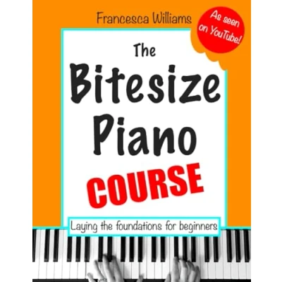 Abbildung von the Bitesize Piano Course: Laying Foundations for Beginners
