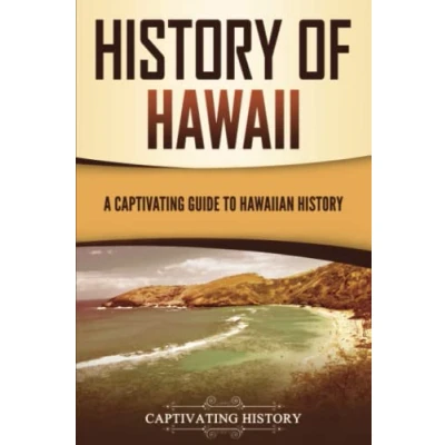Abbildung von History of Hawaii: A Captivating Guide to Hawaiian (U.S. States)