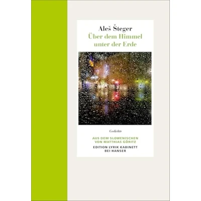 Abbildung von Über dem Himmel unter der Erde: Gedichte. Edition Lyrik Kabinett