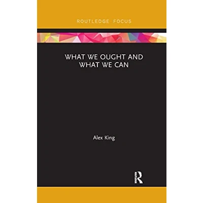 Abbildung von What We Ought and Can (Routledge Focus on Philosophy)