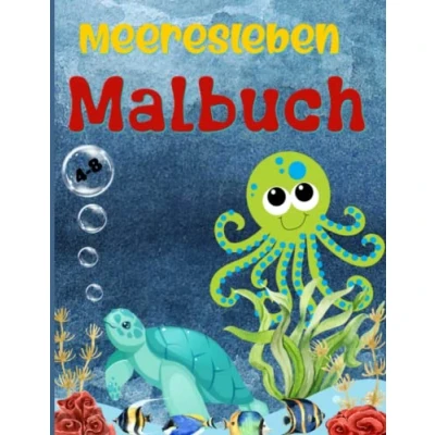 Abbildung von Meeresleben Malbuch: Erstaunliches Malbuch für Kinder im Alter von 48 Meerestiere Buch Jungen und Mädchen Erstaunliche tropische Ozeanfische wunderschöne Meeresbewohner