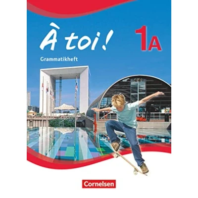 Abbildung von À toi ! Fünfbändige Ausgabe 2012 Band 1A: Grammatikheft