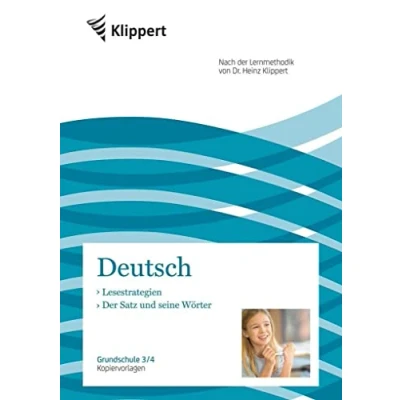 Abbildung von Lesestrategien Der Satz und seine Wörter: Grundschule 3 4. Kopiervorlagen (3. Klasse) (Klippert Grundschule)