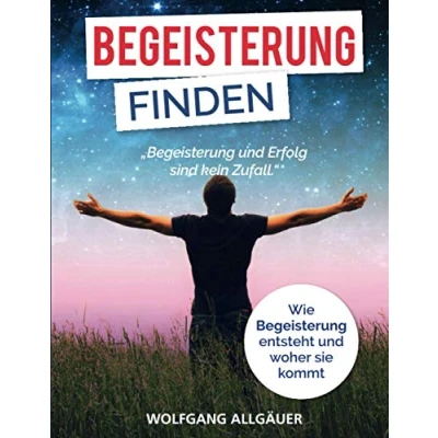 Abbildung von Begeisterung finden: Wie entsteht und woher sie kommt