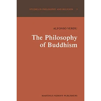 Abbildung von The Philosophy of Buddhism: A &quot;Totalistic&quot; Synthesis (Studies in and Religion) Religion, 3, Band 3)