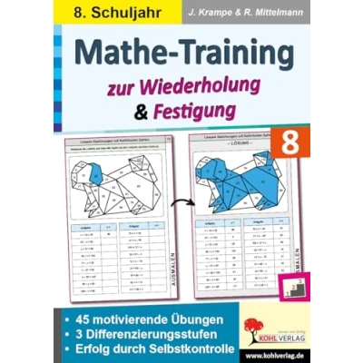 Abbildung von Mathe Training zur Wiederholung und Festigung / Klasse 8: 45 motivierende Rechenbeispiele in 3 Differenzierungsstufen