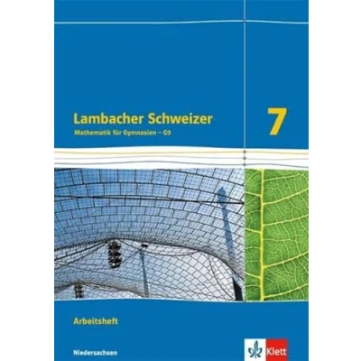 Abbildung von Lambacher Schweizer Mathematik 7 G9. Ausgabe Niedersachsen: Arbeitsheft plus Lösungsheft Klasse (Lambacher Schweizer. für Niedersachsen ab 2015)