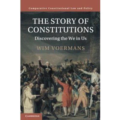 Abbildung von the Story of Constitutions: Discovering We in Us (Comparative Constitutional Law and Policy)
