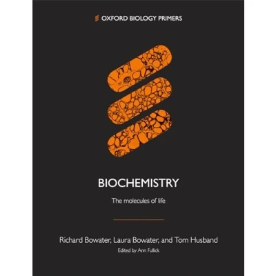 Abbildung von Biochemistry: The molecules of life (Oxford Biology Primers)