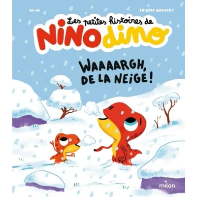 Abbildung von Les petites histoires de Nino Dino Waaaargh, la neige !