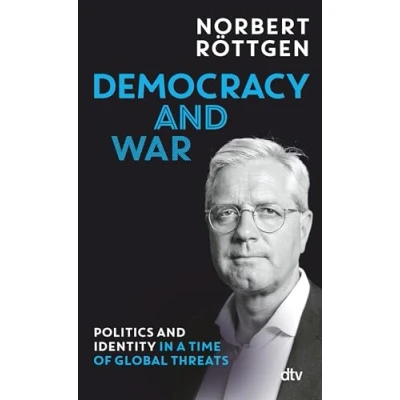 Abbildung von Democracy and war: Politics Identity in a time of global threats