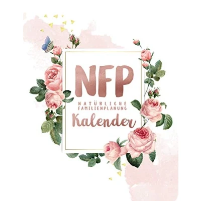 Abbildung von NFP Natürliche Familienplanung Kalender: Zykluskalender, 60 Zyklus Tabellen zum Ausfüllen für die &amp; Verhütung mit der ... 21.6 x 27.9 cm, 128 Seiten (Zyklustagebuch)