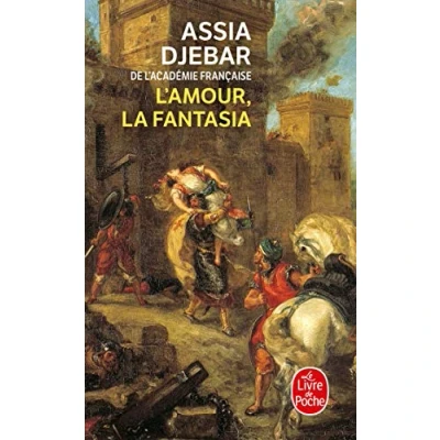 Abbildung von L&#039;Amour, la fantasia: Roman (Le Livre De Poche)
