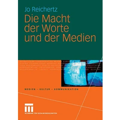 Abbildung von Die Macht der Worte und Medien (Medien Kultur Kommunikation)