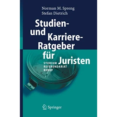 Abbildung von Studien und Karriere Ratgeber für Juristen: Studium Referendariat Beruf