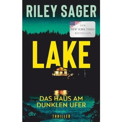 Abbildung von LAKE Das Haus am dunklen Ufer: Thriller »Ein herausragender Thriller.« Publishers Weekly