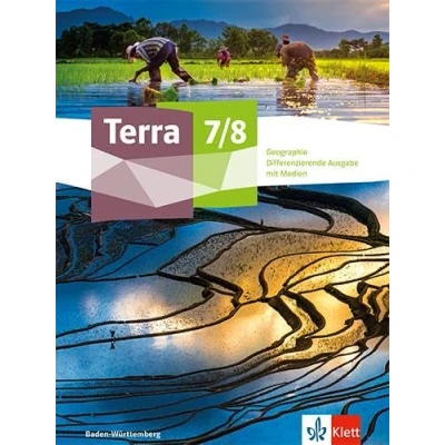 Abbildung von Terra Geographie 7/8. Differenzierende Ausgabe Baden Württemberg: Schulbuch mit Medien Klasse 7/8 (TERRA Geographie. ab 2023)