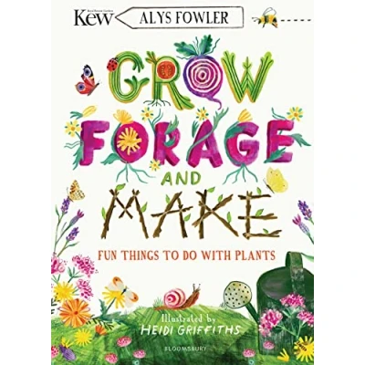Abbildung von KEW: Grow, Forage and Make: Fun things to do with plants