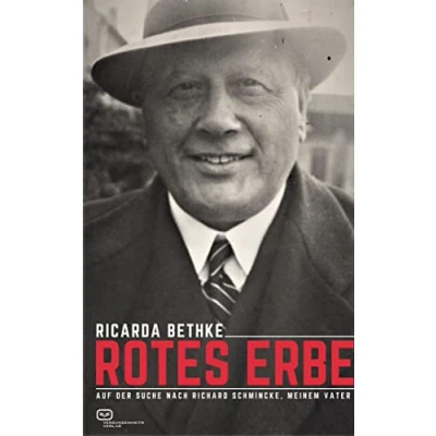 Abbildung von Rotes Erbe: Auf der Suche nach Richard Schmincke, meinem Vater