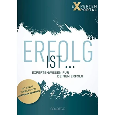 Abbildung von Erfolg ist ...: Expertenwissen für deinen