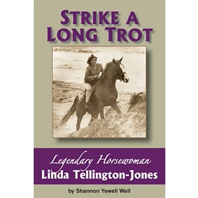 Abbildung von Strike a Long Trot: Legendary Horsewoman Linda Tellington Jones