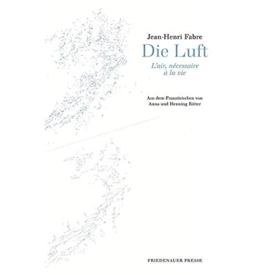 Abbildung von Die Luft: L&#039;air, nécessaire à la vie (Friedenauer Presse Drucke)