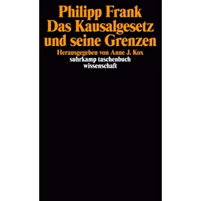 Abbildung von Das Kausalgesetz und seine Grenzen: Hrsg. v. Anne J. Kox (suhrkamp taschenbuch wissenschaft)