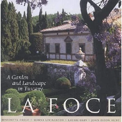 Abbildung von LA Foce: A Garden and Landscape in Tuscany (Penn Studies Architecture)