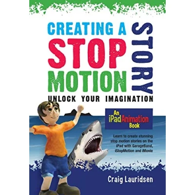Abbildung von Creating a Stop Motion Story: Unlock your Imagination