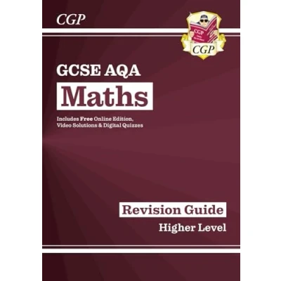 Abbildung von GCSE Maths AQA Revision Guide: Higher inc Online Edition, Videos &amp; Quizzes (CGP Maths)