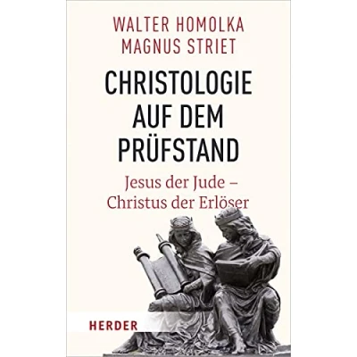 Abbildung von Christologie auf dem Prüfstand: Jesus der Jude Christus Erlöser