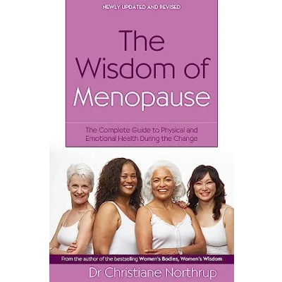 Abbildung von the Wisdom Of Menopause: complete guide to physical and emotional health during change