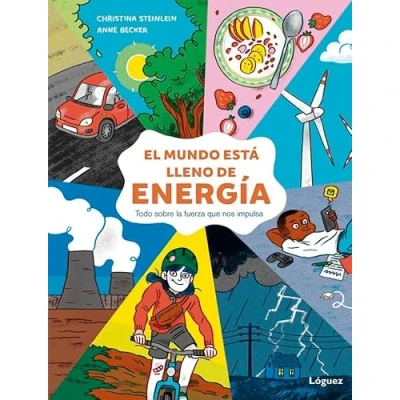 Abbildung von El mundo está lleno de energía: Todo sobre la fuerza que nos impulsa (Lector Joven)