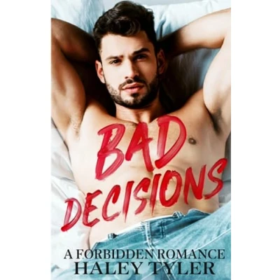 Abbildung von Bad Decisions: A Forbidden Romance (The Series)