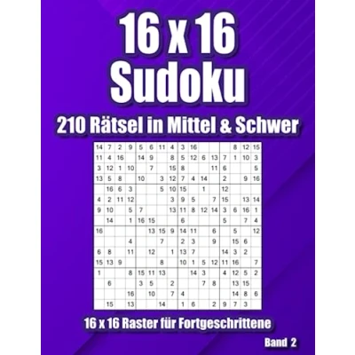 Abbildung von Sudoku für Fortgeschrittene: 210 Rätsel im 16 x Raster in Mittel &amp; Schwer