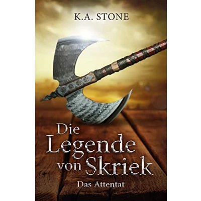 Abbildung von Das Attentat: Teil 1 (Die Legende von Skriek, Band 1)